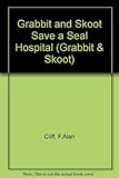 Grabbit and Skoot save a seal hospital