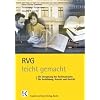 RVG  - leicht gemacht: Die Verg�tung des Rechtsanwalts f�r Ausbildung, Kanzlei und Gericht