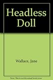 The headless doll