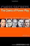 Chess Secrets: The Giants of Power Play