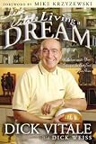 Living a Dream: Reflections of 25 Years Sitting in the Best Seat in the House - Dick Vitale