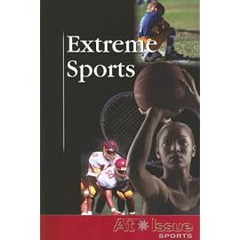 Extreme Sports (At Issue Series)