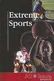 Extreme Sports (At Issue Series)
