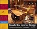 Residential Interior Design: A Guide To Planning Spaces 2nd (second) edition