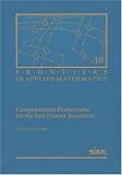 Computational Frameworks for the Fast Fourier Transform (Frontiers in Applied Mathematics)