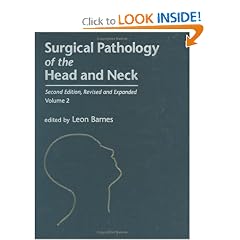 Surgical Pathology of the Head and Neck, Second Edition,: Volume 2