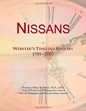 Nissans: Webster's Timeline History, 1789 - 2007