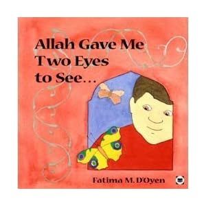 Allah Gave Me Two Eyes To See (Allah the Maker)