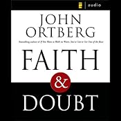 Faith and Doubt | [John Ortberg]