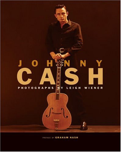 Johnny Cash: Photographs by Leigh Wiener