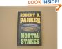 Mortal Stakes