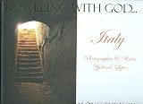 Traveling with GOD the Lessons Along the Way: Italy