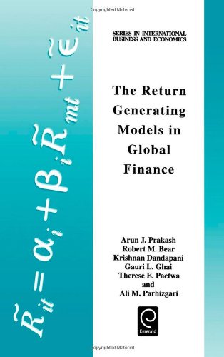 The Return Generating Models in Global Finance (Series in International Business and Economics) (Series in International Business and Economics)