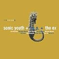 Sonic Youth + The Ex + Icp
