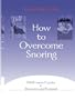 How to Overcome Snoring: (With warm Fuzzies in Recovery and Ecstasy)