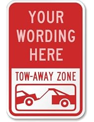 Lawn & Patio: [Custom text] Tow Away Zone (with symbol) (red) Sign, 18" x 12" - MyParkingSign