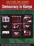 Out for the count : the 1997 general elections and prospects for democracy in Kenya