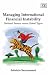 Managing International Financial Instability: National Tamers Versus Global Tigers
