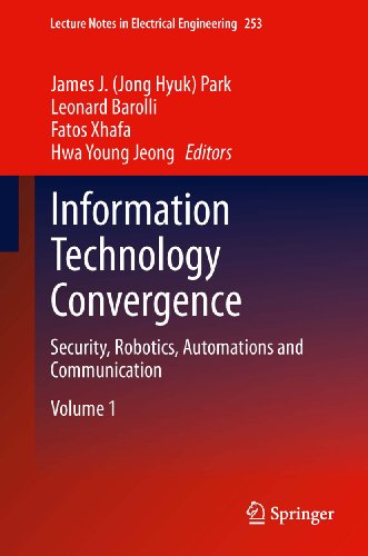 Information Technology Convergence: Security, Robotics, Automations and Communication: 253 (Lecture Notes in Electrical Engineering)