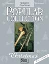 Popular Collection Christmas f&uuml;r Posaune (Fagott/Cello) und Klavier/Keyboard mit Bleistift -- 24 beliebte Weihnachtslieder von STILLE NACHT bis LAST CHRISTMAS in klangvollen mittelschweren Arrangements (Noten/sheet music)