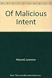 Of malicious intent