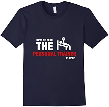 Men's Funny Have No Fear The Personal Trainer Is Here T-Shirt Large Navy