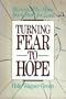 Turning Fear to Hope: Women Who Have Been Hurt for Love