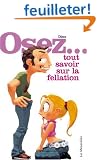 Osez tout savoir sur la fellation
