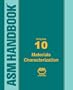 ASM Handbook: Volume 10: Materials Characterization (Asm Handbook) (Asm Handbook)