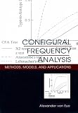 Configural Frequency Analysis: Methods, Models, and Applications