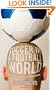 Soccer in a Football World: The Story of America's Forgotten Game (Sporting)
