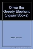 Oliver the greedy elephant