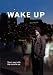 Wake Up