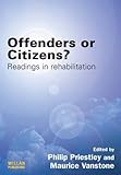 Offenders or citizens? : Readings in rehabilitation