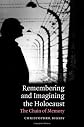 Remembering and Imagining the Holocaust: The Chain of Memory (Cambridge Studies in Modern Theatre)