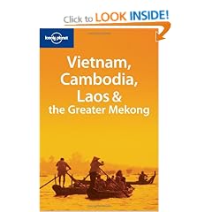 Vietnam, Cambodia, Laos and the Greater Mekong (Lonely Planet Multi Country Guide)