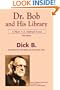 Dr. Bob and His Library: A Major A.A. Spiritual Source