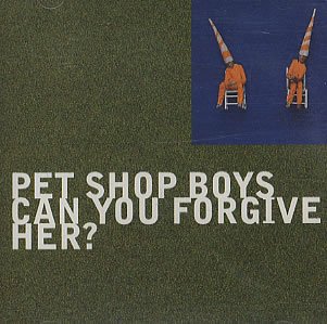 Pet Shop Boys - Can You Forgive Her (Single) - Zortam Music