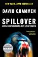 Spillover: Animal Infections and the Next Human Pandemic