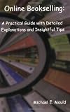 Online Bookselling: A Practical Guide with Detailed Explanations and Insightful Tips