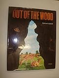 Out of the wood
