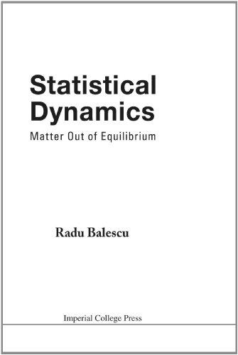 Statistical dynamics: matter out of equilibrium