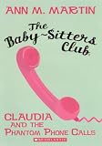 Claudia And The Phantom Phone Calls (Turtleback School & Library Binding Edition) (Baby-Sitters Club (Pb))