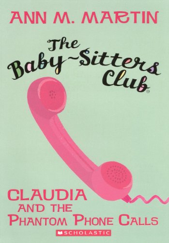 Claudia And The Phantom Phone Calls (Turtleback School & Library Binding Edition) (Baby-Sitters Club (Pb))