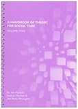A handbook of theory for social care