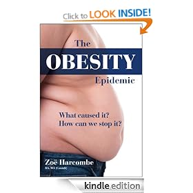 The Obesity Epidemic: What Caused It? How Can We Stop It?