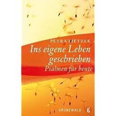Ins eigene Leben geschrieben: Psalmen f�r heute
