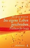 Ins eigene Leben geschrieben: Psalmen f�r heute