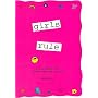Girls Rule: ...a Very Special Book Created Especially for Girls (Teens & Young Adults)