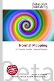 Normal Mapping: 3D Computer Graphics, Polygonal Modeling